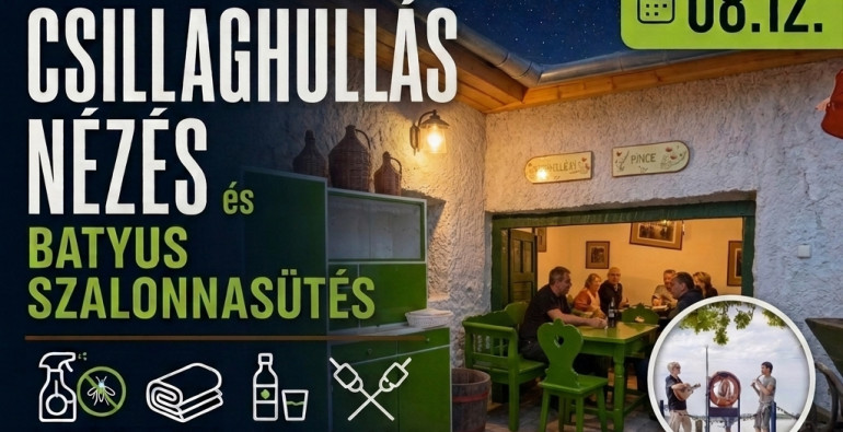 Csillaghullás és Batyus Szalonnasütés a Sármelléki-hegyen!